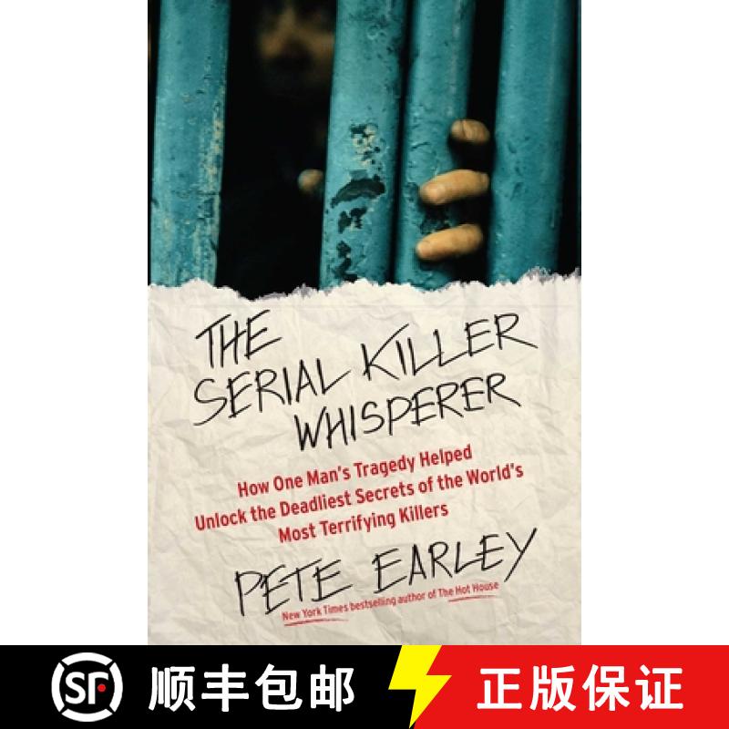 【3-4周达】The Serial Killer Whisperer: How One Man's Tragedy Helped Unlock the Deadliest Secrets of ... [9781439199039]