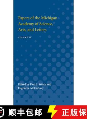 预订 Papers of the Michigan Academy of Science, Arts and Letters: Containing Papers Submitted at the ... [9780472751228]