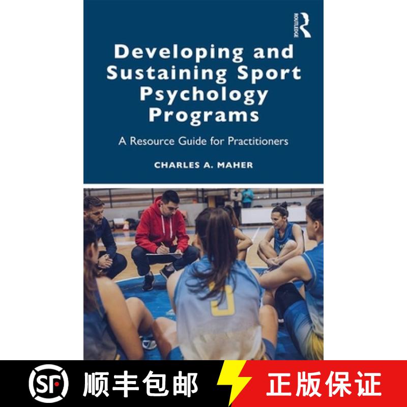 【4周达】Developing and Sustaining Sport Psychology Programs: A Resource Guide for Practitioners [9780367345563]