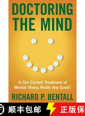 【3-4周达】Doctoring the Mind: Is Our Current Treatment of Mental Illness Really Any Good? [9780814791486]