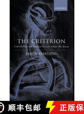 【3-4周达】The Criterion: Cultural Politics and Periodical Networks in Inter-War Britain [9780199247172]