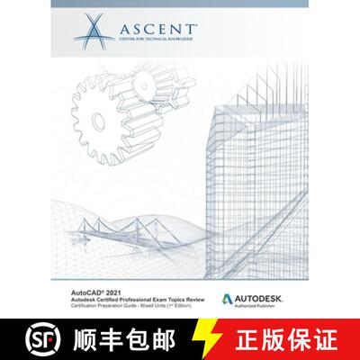 【3-4周达】AutoCAD 2021: Autodesk Certified Professional Exam Topics Review (Mixed Units): Autodesk A... [9781952866449]