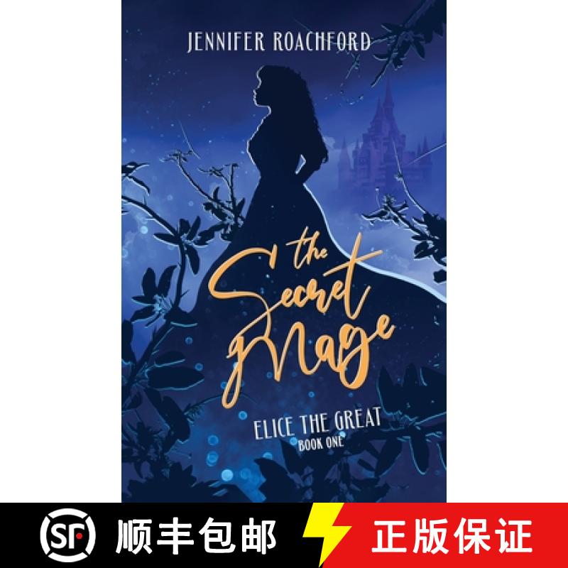 【3-4周达】The Secret Mage: Elice, the Great (Book One) [9781957986012]
