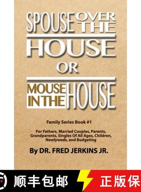 预订 Spouse Over The House or Mouse In The House [9780998960203]