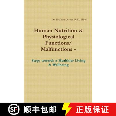 【3-4周达】Human Nnutrition & Physiological Functions/ Malfunctions - Steps towards a Healthier Livin... [9780992793937]