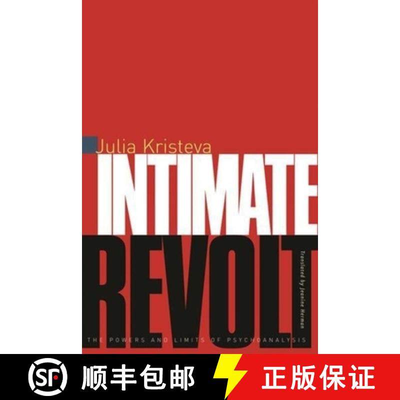 【3-4周达】Intimate Revolt: The Powers and the Limits of Psychoanalysis [9780231114141]