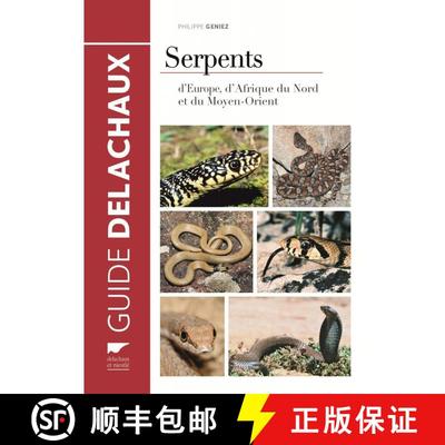 预订 Serpents d'Europe, d'Afrique du Nord et du Moyen-Orient [Snakes of Europe, North Africa and the ... [9782603019559]