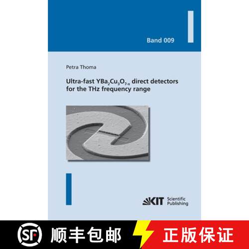 【3-4周达】Ultra-fast YBa2Cu3O7-x direct detectors for the THz frequency range [9783731500704]