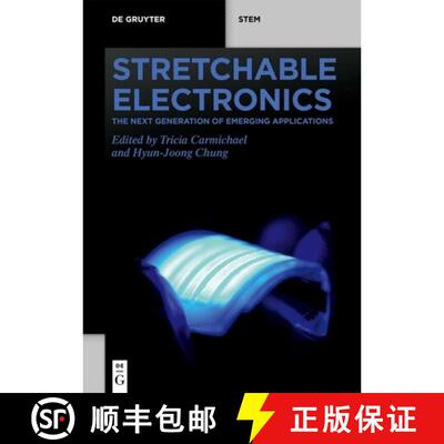 【3-4周达】Stretchable Electronics: The Next Generation of Emerging Applications [9783110757187]