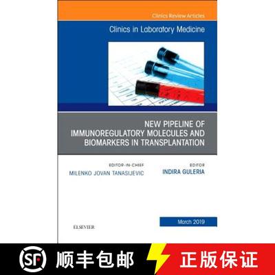 【3-4周达】New Pipeline of Immunoregulatory Molecules and Biomarkers in Transplantation, an Issue of ... [9780323661003]