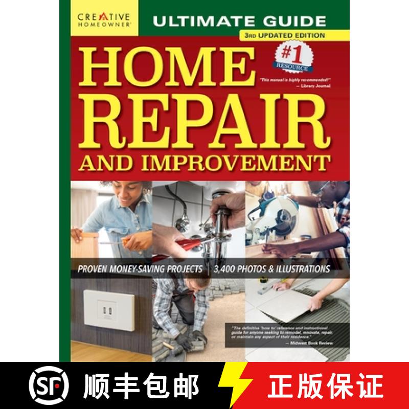 预订 Ultimate Guide to Home Repair and Improvement, 3rd Updated Edition: Proven Money-Saving Projects... [9781580118682]