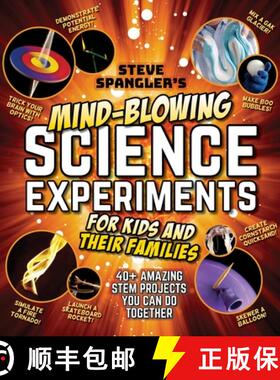 【3-4周达】Steve Spangler's Mind-Blowing Science Experiments for Kids and Their Families: 40+ Excitin... [9781948174947]