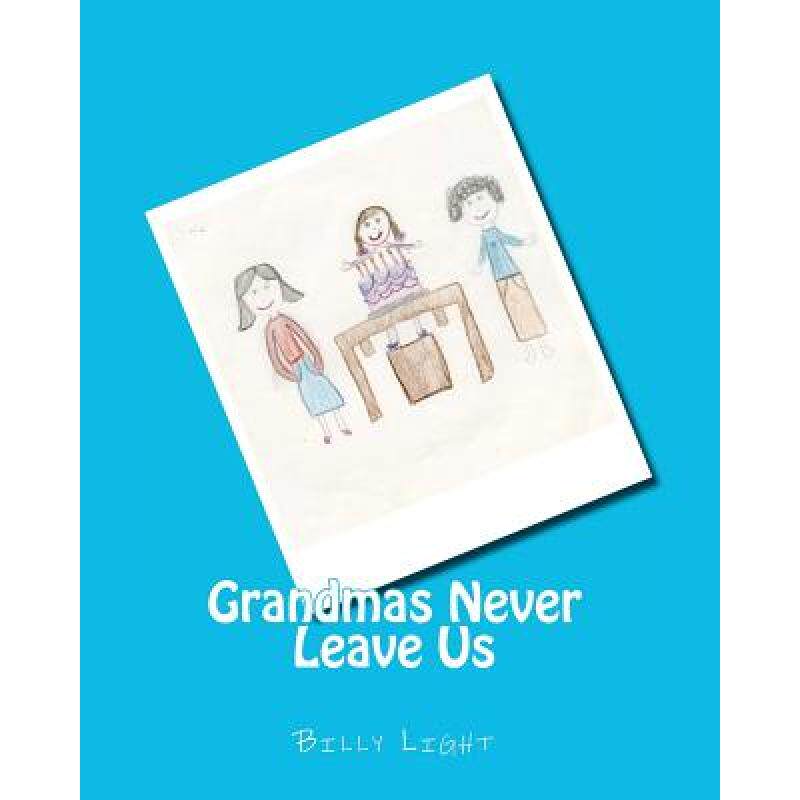 预订 grandmas never leave us [9780615444376]
