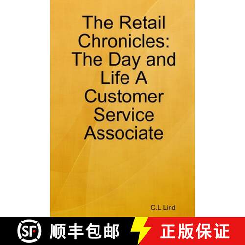 【3-4周达】The Retail Chronicles: The Day and Life A Customer Service Associate: Retail isn't as easy... [9781716612701]