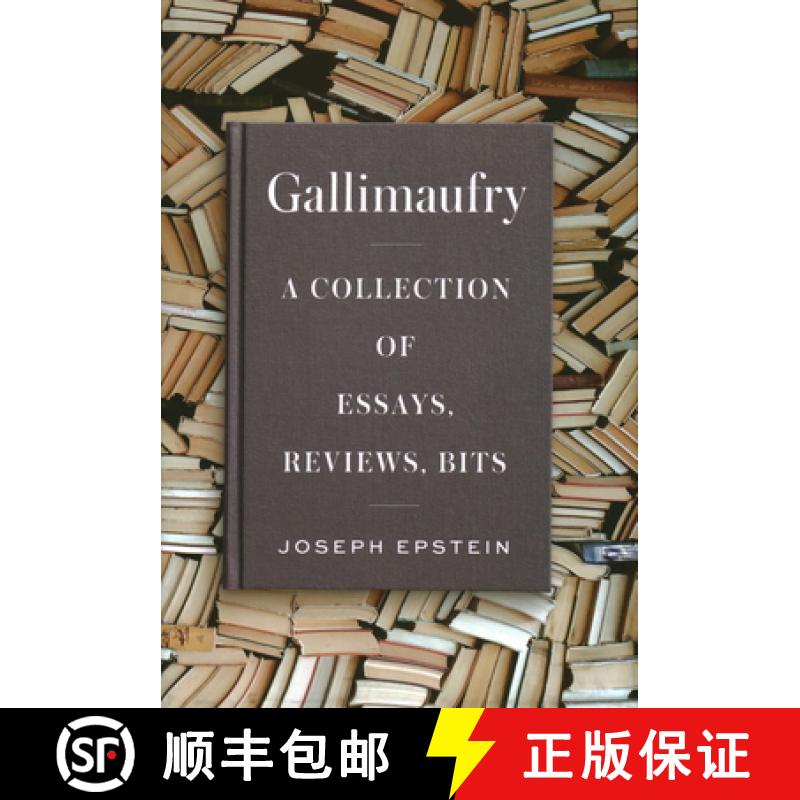 【2-3周达】Gallimaufry : A Collection of Essays, Reviews, Bits [9781604191288]