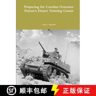 【3-4周达】Preparing for Combat Overseas: Patton's Desert Training Center [9781365054525]