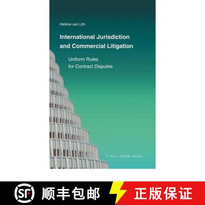 【3-4周达】International Jurisdiction and Commercial Litigation : Uniform Rules for Contract Disputes [9789067043038]