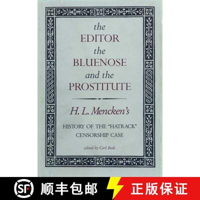 【3-4周达】The Editor, the Bluenose, and the Prostitute : History of the Hatrack Censorship Case [9780911797404]