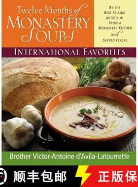 预订 Twelve Months of Monastery Soups: International Favorites [9780892439317]