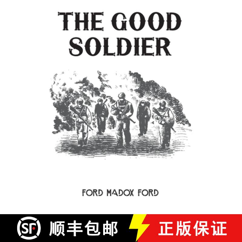 【3-4周达】The Good Soldier: A 1915 novel by English novelist Ford Madox Ford [9782382743317]