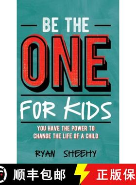 【3-4周达】Be the One for Kids: You Have the Power to Change the Life of a Child [9781949595734]