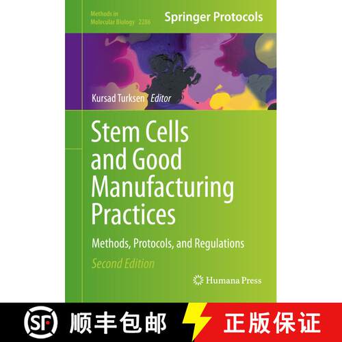 【3-4周达】精装 Stem Cells and Good Manufacturing Practices : Methods, Protocols, and Regulations (Se... [9781071613269]