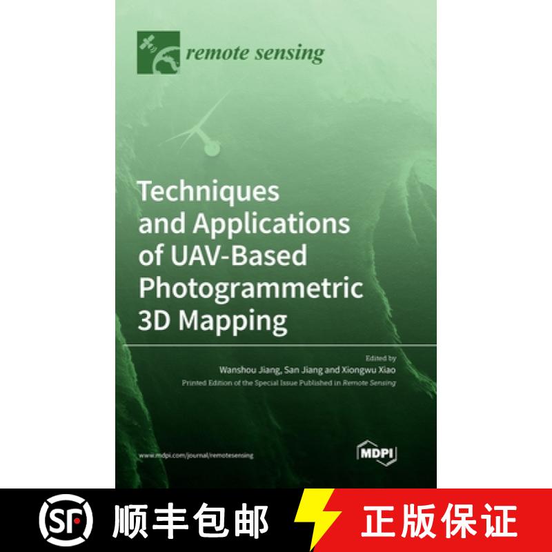【3-4周达】Techniques and Applications of UAV-Based Photogrammetric 3D Mapping [9783036550671]