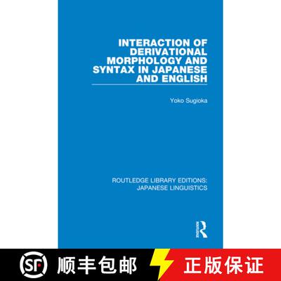 【3-4周达】Interaction of Derivational Morphology and Syntax in Japanese and English [9780367001742]