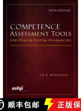 【3-4周达】Competence Assessment Tools For Health-System Pharmacies [9781585284023]