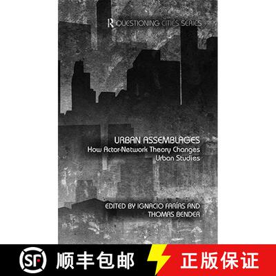 【3-4周达】Urban Assemblages : How Actor-Network Theory Changes Urban Studies [9780415486620]