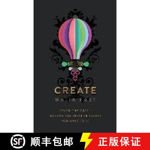 【3-4周达】Create: Crack the Cast - Become the Creative Leader You Want to Be: Crack the Cast - Becom... [9781915850027]