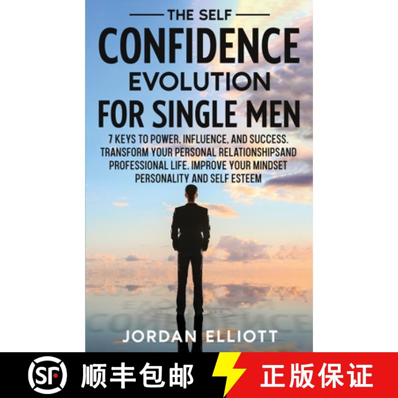 【2-3周达】The Self Confidence Evolution for Single Men. 7 Keys to Power, Influence, and Success. Tra... [9781961377011]