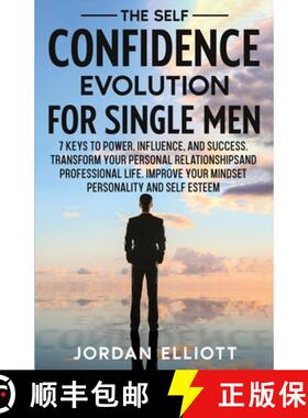 【3-4周达】The Self Confidence Evolution for Single Men. 7 Keys to Power, Influence, and Success. Tra... [9781961377011]