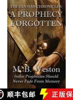【3-4周达】The Elysian Chronicles: A Prophecy Forgotten [9781937035310]