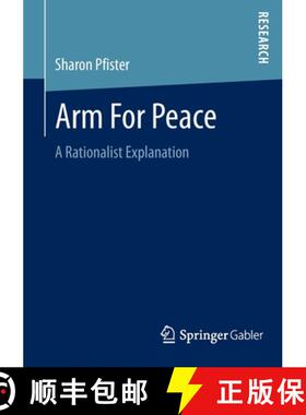 【3-4周达】Arm For Peace : A Rationalist Explanation [9783658039523]
