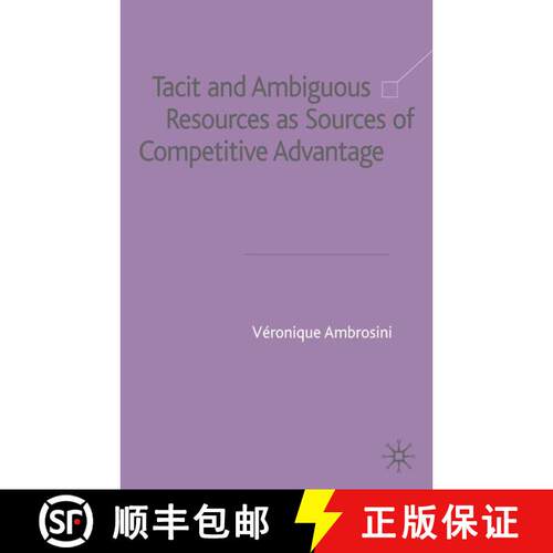 【3-4周达】精装 Tacit and Ambiguous Resources as Sources of Competitive Advantage [9781403905758]