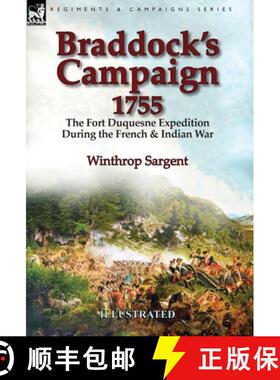 【3-4周达】Braddock's Campaign 1755: the Fort Duquesne Expedition During the French & Indian War [9781782827740]