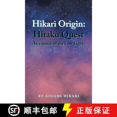 【3-4周达】Hikari Origin: Hitaku Quest -In a Search of the Lost Light- [9781543774016]