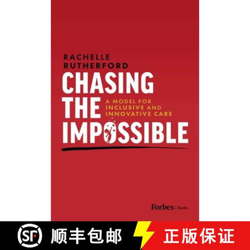 【3-4周达】精装 Chasing the Impossible : A Model for Inclusive and Innovative Care [9798887504117]