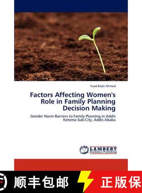 预订 Factors Affecting Women's Role in Family Planning Decision Making [9783843364409]
