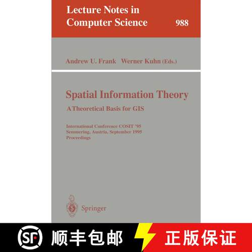 【3-4周达】Spatial Information Theory: A Thoretical Basis for GIS. International Conference, Cosit '9... [9783540603924]