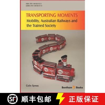 【3-4周达】Transporting Moments: Mobility, Australian Railways and the Trained Society [9781681080123]