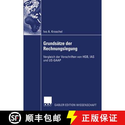 【3-4周达】Grundsätze der Rechnungslegung: Vergleich der Vorschriften von HGB, IAS und US-GAAP [9783824480623]