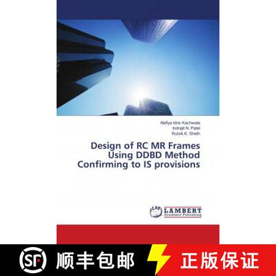 预订 Design of RC MR Frames Using DDBD Method Confirming to IS provisions [9786202010054]