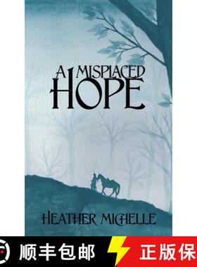 预订 A Misplaced Hope [9781952857089]