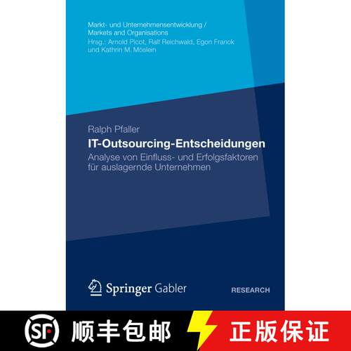 【3-4周达】IT-Outsourcing-Entscheidungen : Analyse von Einfluss- und Erfolgsfaktoren für auslagernde... [9783658007140]