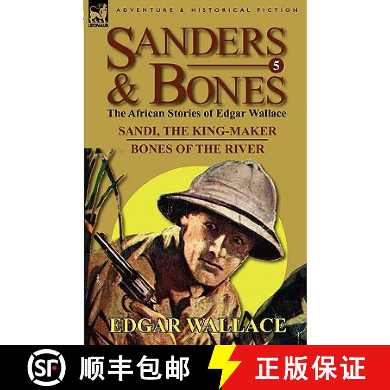 【3-4周达】Sanders & Bones-The African Adventures: 5-Sandi, the King-Maker & Bones of the River [9780857064660]