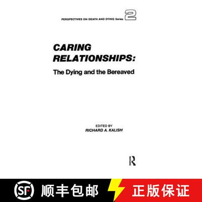 【3-4周达】精装 Caring Relationships : The Dying and the Bereaved [9780415785389]
