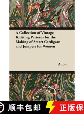 【3-4周达】A Collection of Vintage Knitting Patterns for the Making of Smart Cardigans and Jumpers fo... [9781447451334]