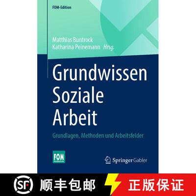 【3-4周达】Grundwissen Soziale Arbeit: Grundlagen, Methoden und Arbeitsfelder (1. Aufl. 2023) [9783658397067]